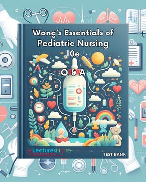 Wong's Essentials Of Pediatric Nursing 10th Edition test bank by Hockenberry