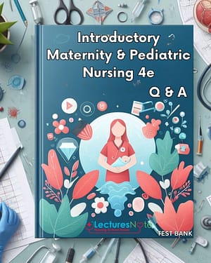 Introductory Maternity & Pediatric Nursing 4th Edition Test Bank by Hatfield
