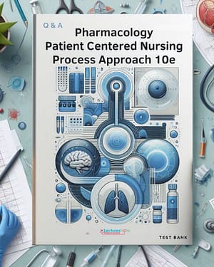 Pharmacology Patient Centered Nursing Process Approach 10th Edition Test Bank by McCuistion