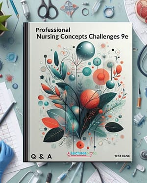 Professional Nursing Concepts Challenges 9th Edition Test Bank by Beth Black
