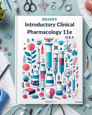 Roach's Introductory Clinical Pharmacology 11th Edition Test Bank by Susan M Ford