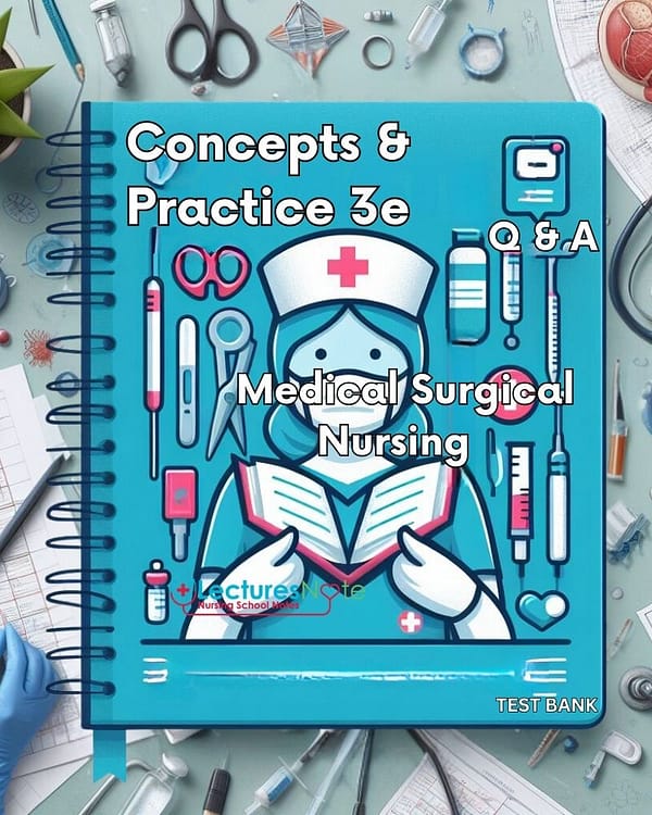 Medical Surgical Nursing Concepts & Practice 3rd Edition test bank by DeWit