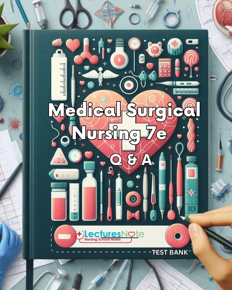 Test Bank For Medical Surgical Nursing 7th Edition By Linton 6975