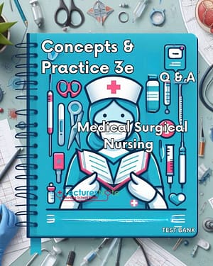 Medical Surgical Nursing Concepts & Practice 3rd Edition test bank by DeWit