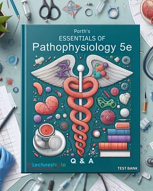 test bank for Porth's Essentials of Pathophysiology 5th Edition Test Bank