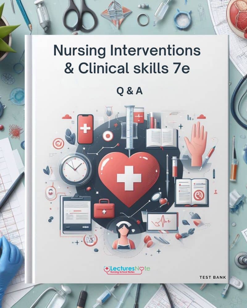 Test Bank for Nursing Interventions & Clinical Skills 7e Pot