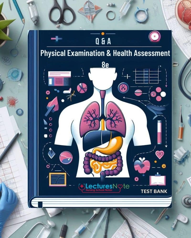 Test Bank for Physical Examination & Health Assess 8e Jarvis
